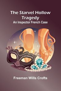 Cover image for The Starvel Hollow tragedy