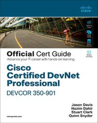 Cover image for Cisco Certified DevNet Professional DEVCOR 350-901 Official Cert Guide