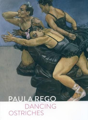 Cover image for Paula Rego - Dancing Ostriches