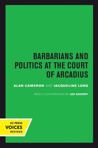 Cover image for Barbarians and Politics at the Court of Arcadius