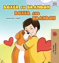 Cover image for Boxer and Brandon (Dutch English Bilingual Book for Kids)