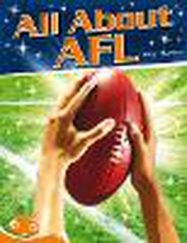 Bug Club Level 16 - Orange: All About AFL (Reading Level 16/F&P Level I)