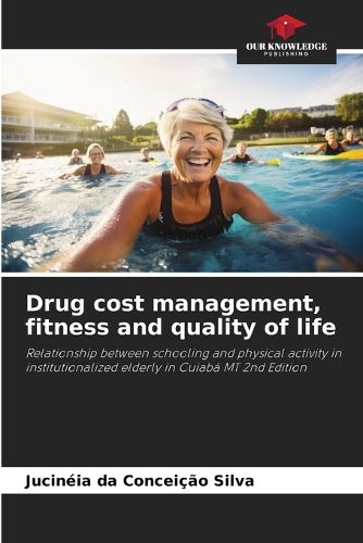 Cover image for Drug cost management, fitness and quality of life