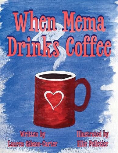 Cover image for When Mema Drinks Coffee