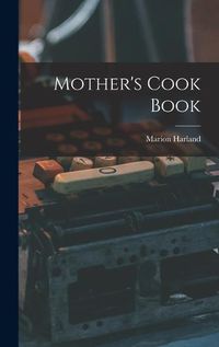 Cover image for Mother's Cook Book