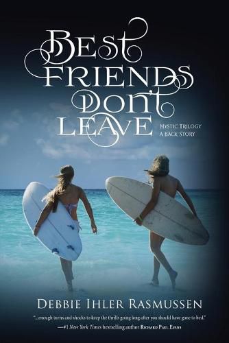 Cover image for Best Friends Don't Leave: Mystic Trilogy A Back Story