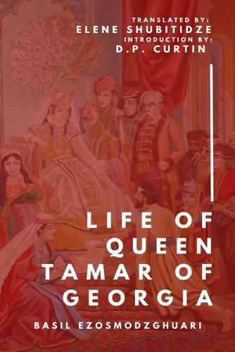 Cover image for The Life of Tamar Queen of Georgia