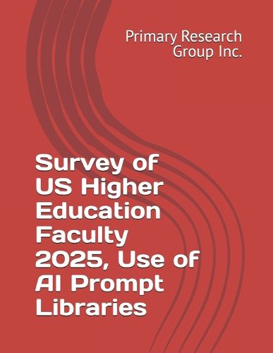 Cover image for Survey of US Higher Education Faculty 2025, Use of AI Prompt Libraries