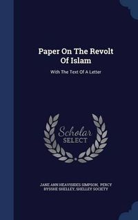 Cover image for Paper on the Revolt of Islam: With the Text of a Letter
