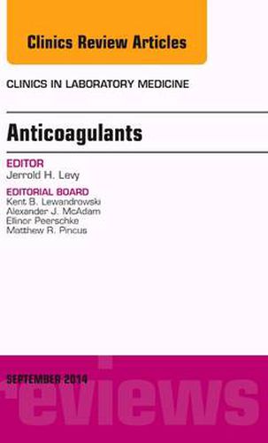 Cover image for Anticoagulants, An Issue of Clinics in Laboratory Medicine