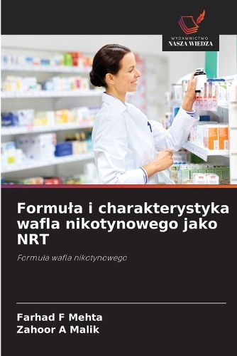 Cover image for Formula i charakterystyka wafla nikotynowego jako NRT