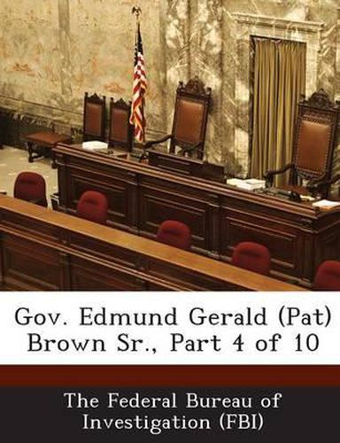 Gov. Edmund Gerald (Pat) Brown Sr., Part 4 of 10