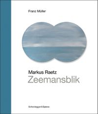 Cover image for Markus Raetz - Zeemansblik