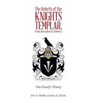 Cover image for The Rebirth of the Knights Templar, from Jerusalem to America