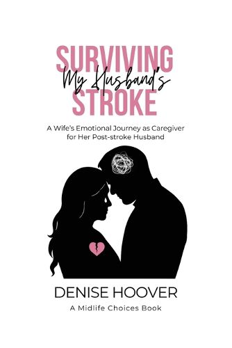 Cover image for Surviving My Husband's Stroke