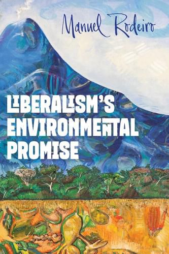 Cover image for Liberalism's Environmental Promise