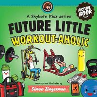 Cover image for Future Little Workout-Aholic