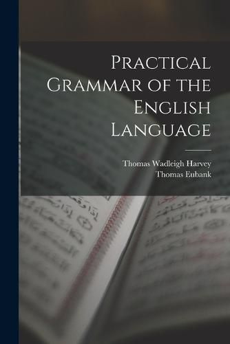 Cover image for Practical Grammar of the English Language