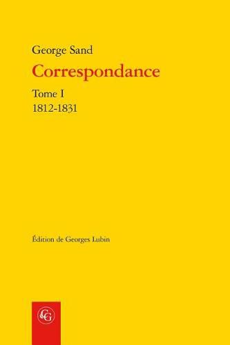 Cover image for Correspondance. Tome I: 1812-1831