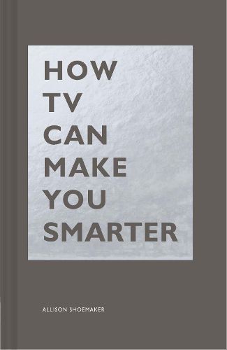 Cover image for How TV Can Make You Smarter