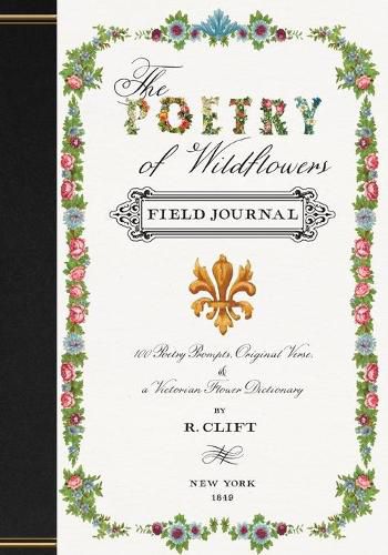 Cover image for The Poetry of Wildflowers: Poetry Prompts Inspired by Victorian Flower Meanings