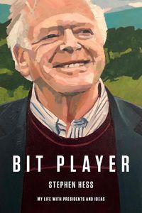 Cover image for Bit Player: My Life with Presidents and Ideas