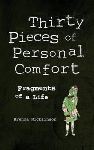 Cover image for Thirty Pieces of Personal Comfort: Fragments of a Life