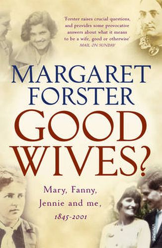 Good Wives?: Mary, Fanny, Jennie and Me, 1845-2001