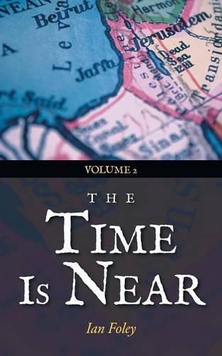 Cover image for The Time Is Near: Volume 2