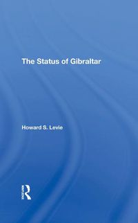 Cover image for The Status of Gibraltar