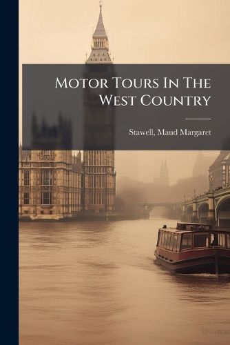 Cover image for Motor Tours In The West Country