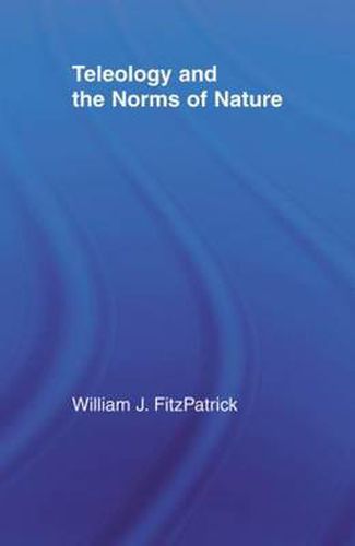 Cover image for Teleology and the Norms of Nature