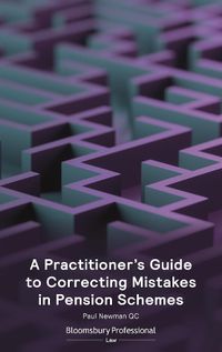 Cover image for A Practitioner's Guide to Correcting Mistakes in Pension Schemes