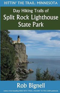 Cover image for Day Hiking Trails of Split Rock Lighthouse State Park