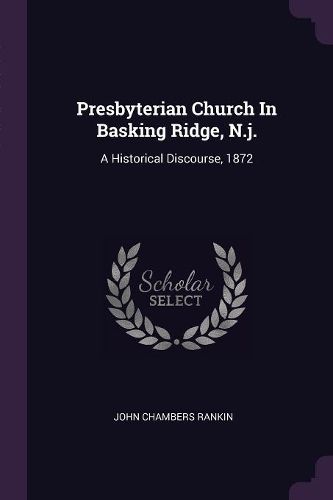 Cover image for Presbyterian Church In Basking Ridge, N.j.