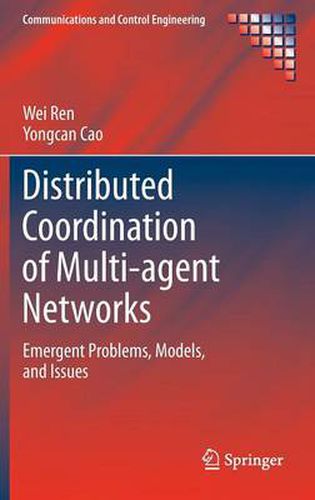 Cover image for Distributed Coordination of Multi-agent Networks: Emergent Problems, Models, and Issues