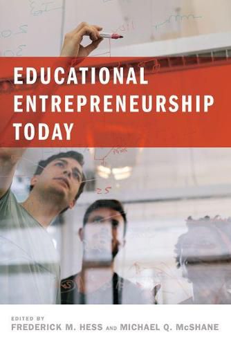 Educational Entrepreneurship Today