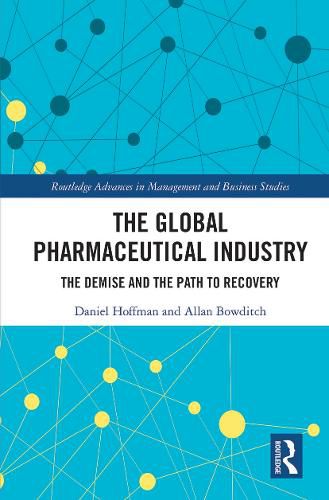 Cover image for The Global Pharmaceutical Industry: The Demise and the Path to Recovery