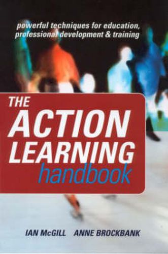 Cover image for The Action Learning Handbook: Powerful Techniques for Education, Professional Development and Training