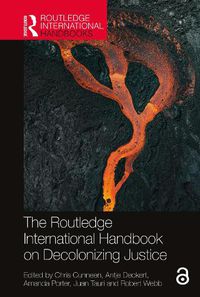 Cover image for The Routledge International Handbook on Decolonizing Justice