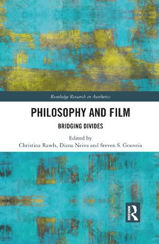 Cover image for Philosophy and Film: Bridging Divides