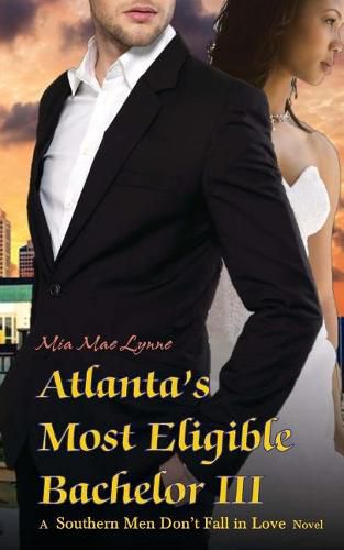 Cover image for Atlanta's Most Eligible Bachelor III