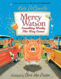 Cover image for Mercy Watson: Something Wonky this Way Comes