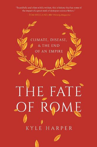 Cover image for The Fate of Rome: Climate, Disease, and the End of an Empire