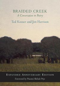 Cover image for Braided Creek: A Conversation in Poetry: Expanded Anniversary Edition