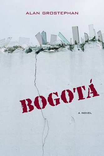 Cover image for Bogota: A Novel