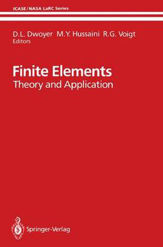 Cover image for Finite Elements: Theory and Application Proceedings of the ICASE Finite Element Theory and Application Workshop Held July 28-30, 1986, in Hampton, Virginia