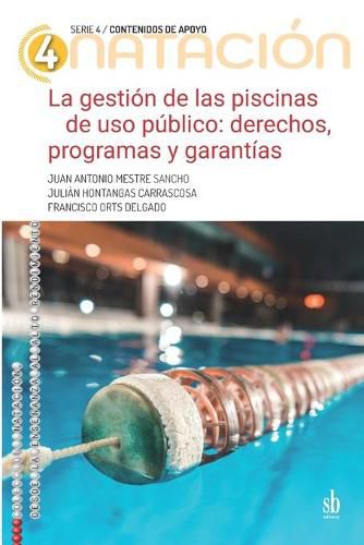 Cover image for La gestion de las piscinas de uso publico: Derechos, programas y garantias