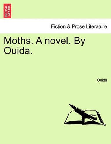 Cover image for Moths. a Novel. by Ouida.