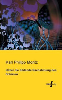 Cover image for Ueber die bildende Nachahmung des Schoenen